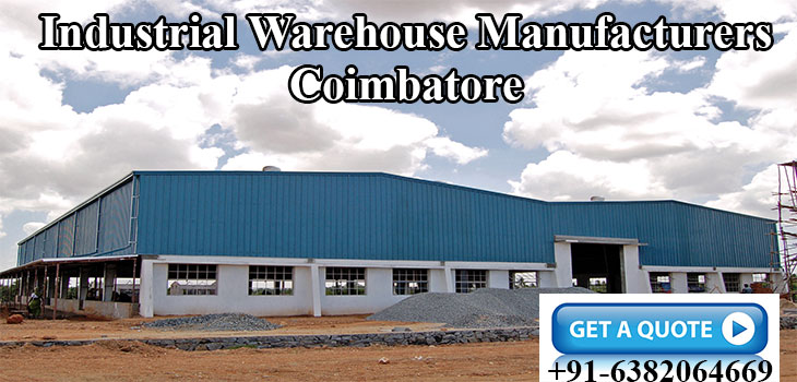 Industrial Warehouse Manufacturers Coimbatore