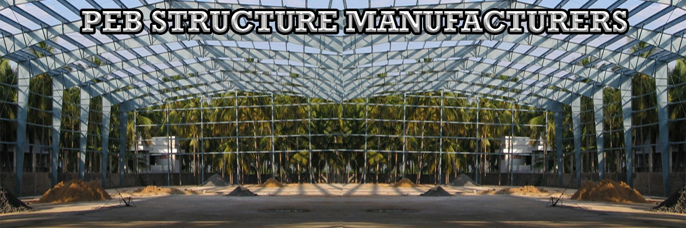 PEB Structure Manufacturers Chennai