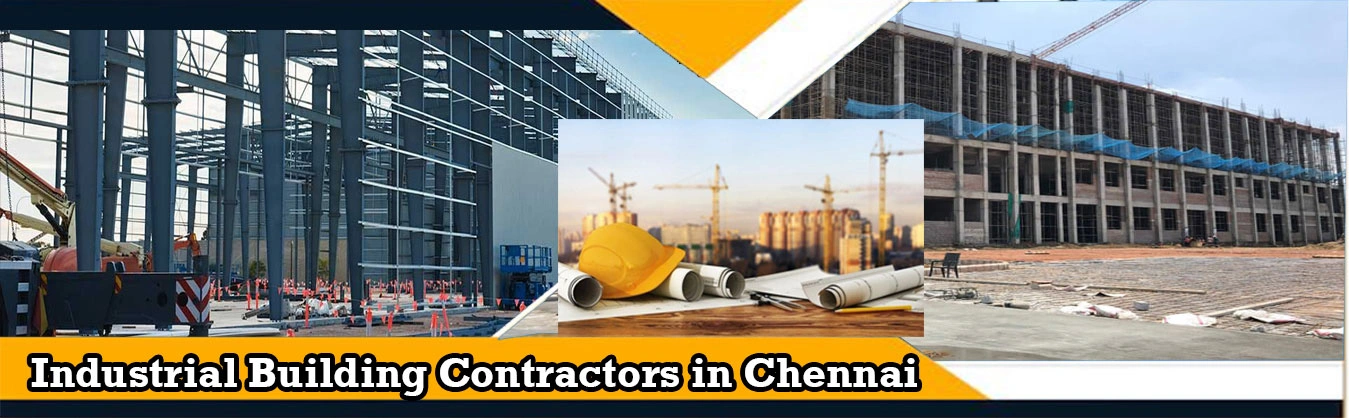 Industrial Building Contractors in Chennai