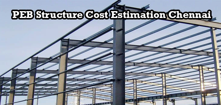 PEB Structure Cost Estimation Chennai