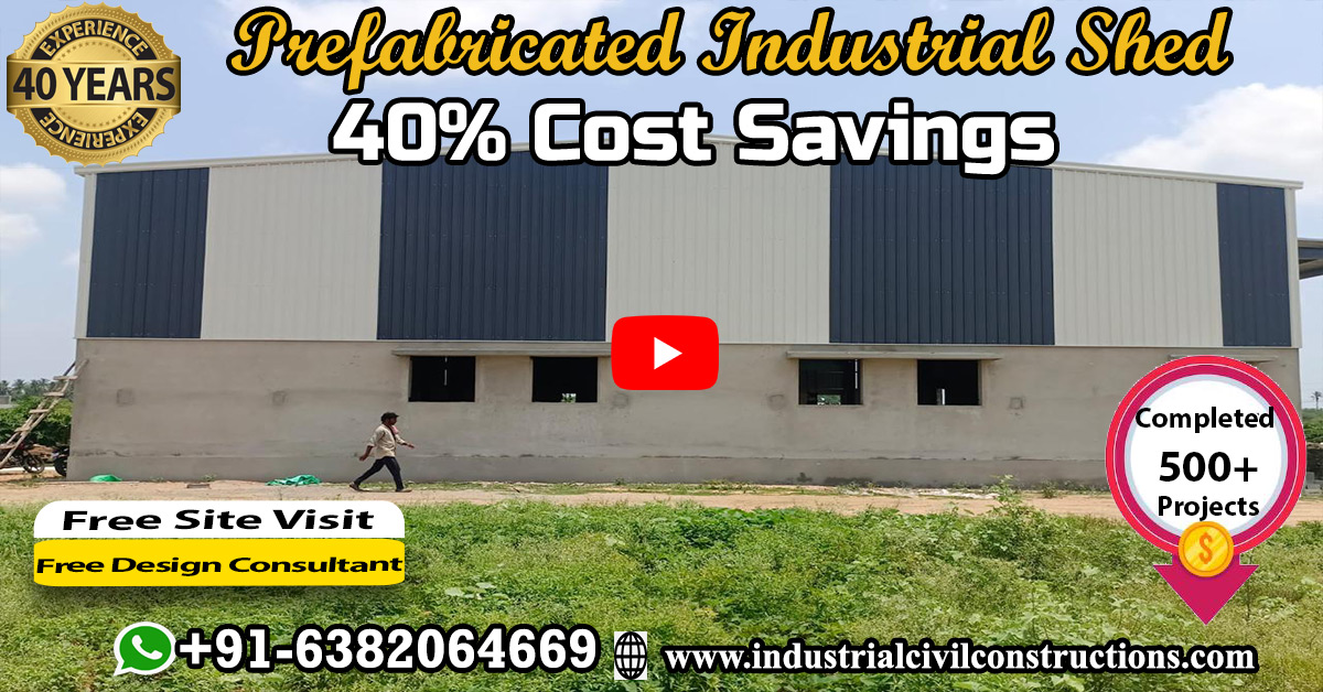 Prefabricated Industrial Shed Construction|Coimbatore|Palani|Sivakasi ...